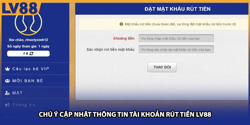 Chú ý cập nhật thông tin tài khoản rút tiền LV88