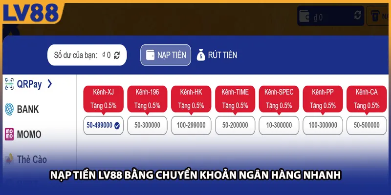 Nạp tiền LV88 bằng chuyển khoản ngân hàng nhanh